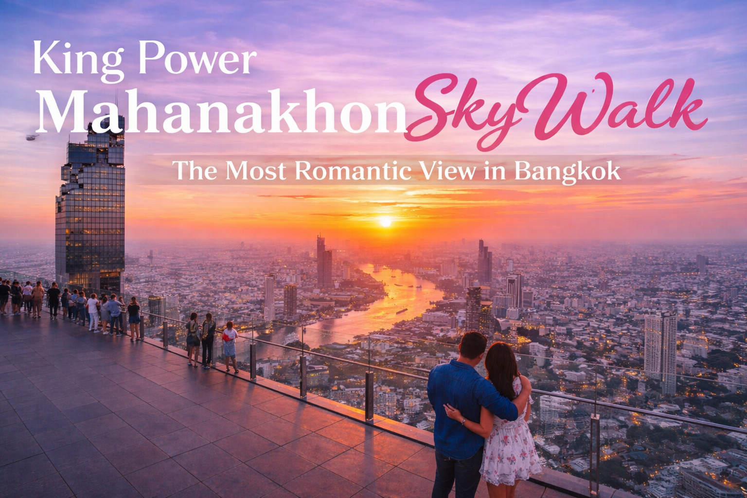 King Power Mahanakhon SkyWalk rooftop view in Bangkok